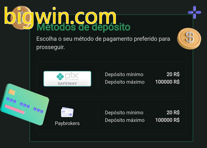 O cassino bigwin.combet oferece uma grande variedade de métodos de pagamento